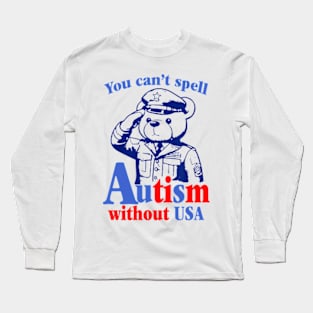 You Can't Spell Autism Without Usa Long Sleeve T-Shirt